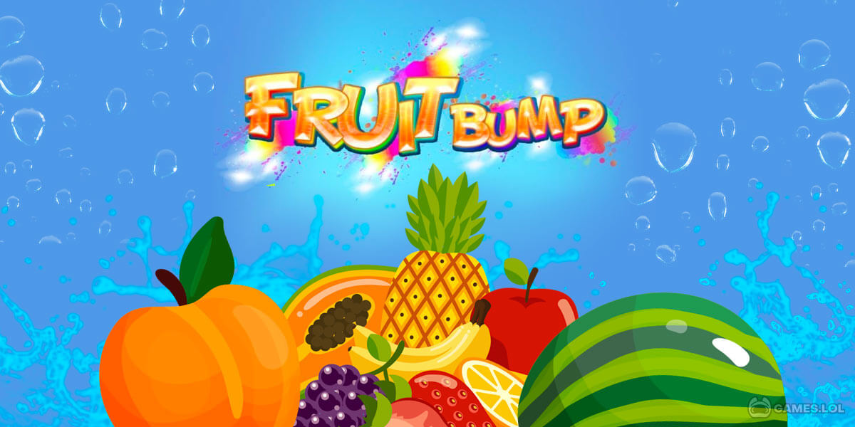 Fruit Bump