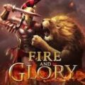 Fire and Glory