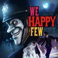 We Happy Few