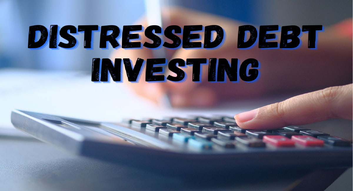 Distressed Debt Investing Alternatives