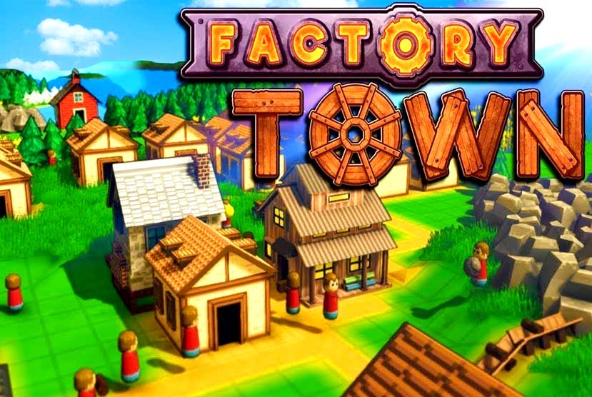 Factory Town Alternatives