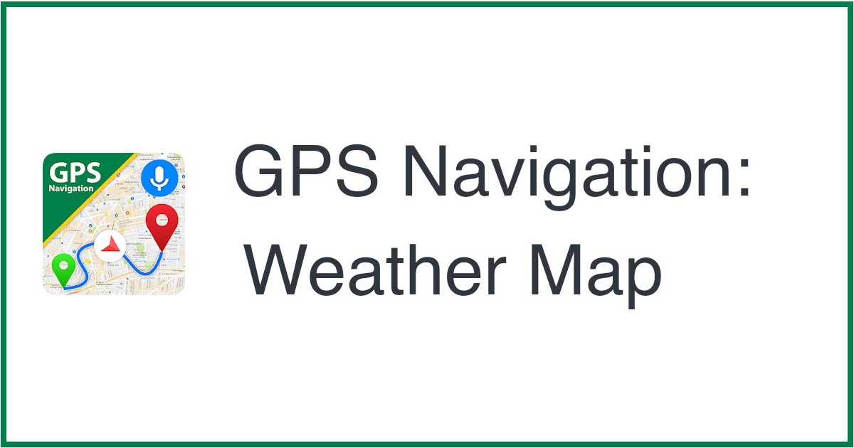 GPS Navigation: Weather Map Alternatives