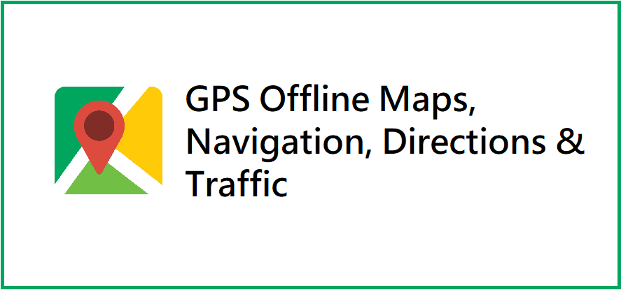 GPS Offline Maps, Navigation, Directions and Traffic Alternatives