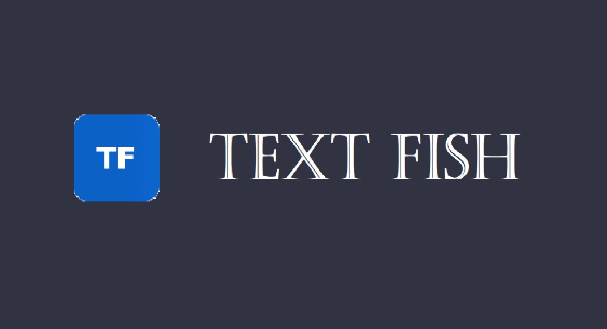 Text Fish Alternatives