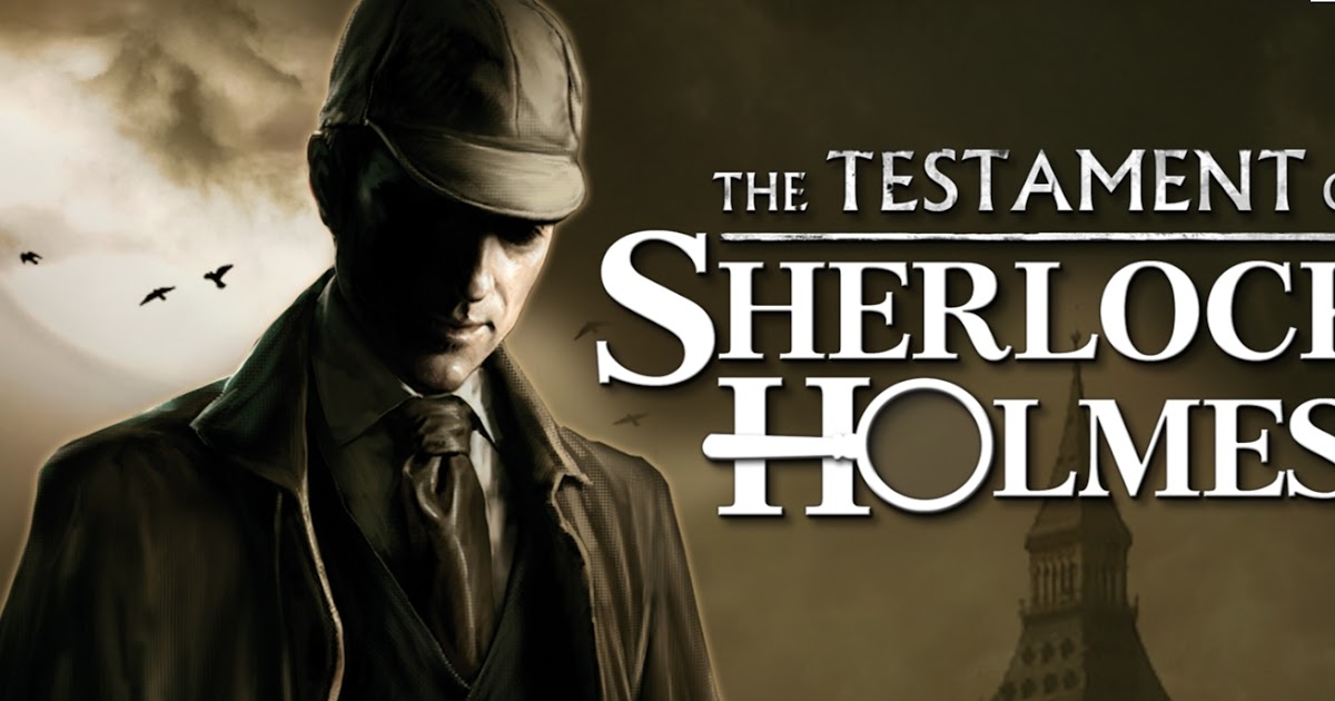 The Testament of Sherlock Holmes Alternatives