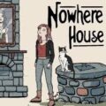 Nowhere House