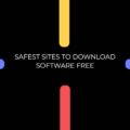 Safest Sites to Download Software Free