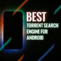 Torrent Search Engine for Android