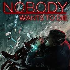 Nobody Wants to Die